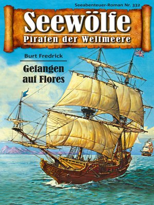 cover image of Seewölfe--Piraten der Weltmeere 332